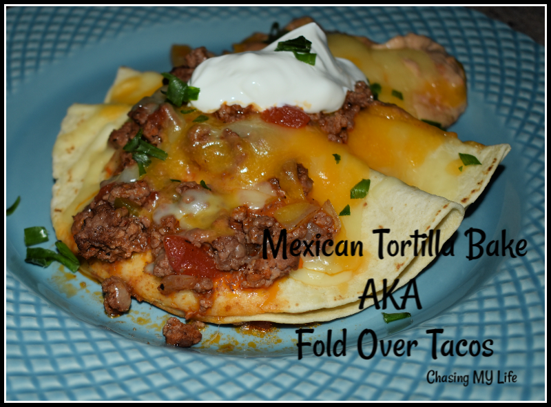 MEXICAN TORTILLA BAKE ~ FOLDOVER TACOS