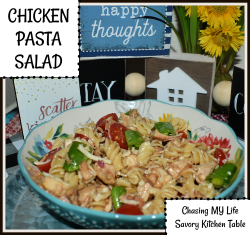 CHICKEN PASTA SALAD ~ FAITH and FOOD FRIDAY #6 – Chasing MY Life ...